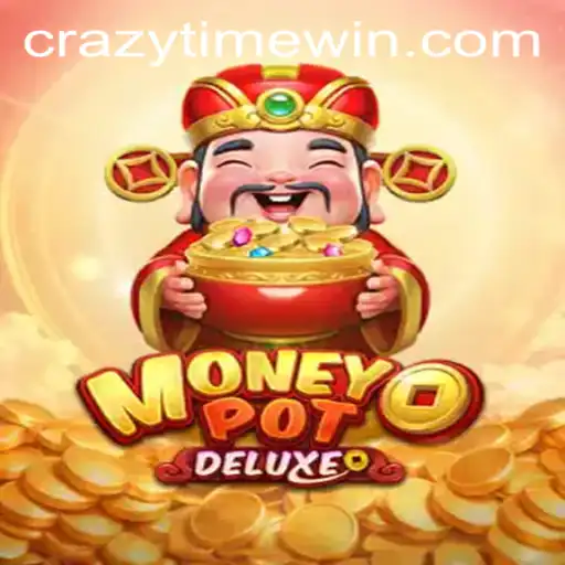 Discover the Thrills of MoneyPotDELUXE and the Excitement of CrazyTime