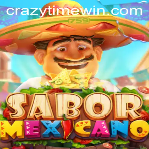 Exploring SaborMexicano: A Dive into the Exciting World of CrazyTime
