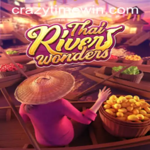 Exploring the Exciting World of ThaiRiverWonders and CrazyTime
