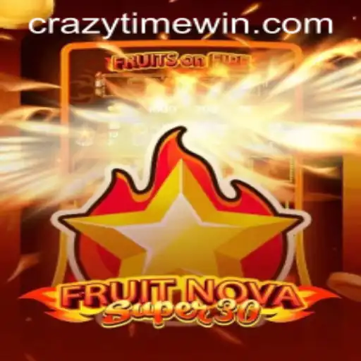 Exploring the Exciting World of FruitrNovaSupe30 and CrazyTime