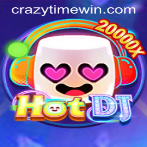 Exploring the Thrills of HotDJ: A Comprehensive Guide to CrazyTime
