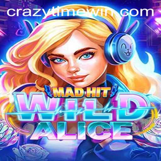 Unveiling MadHitWildAlice: A Thrilling Adventure in the Realm of CrazyTime