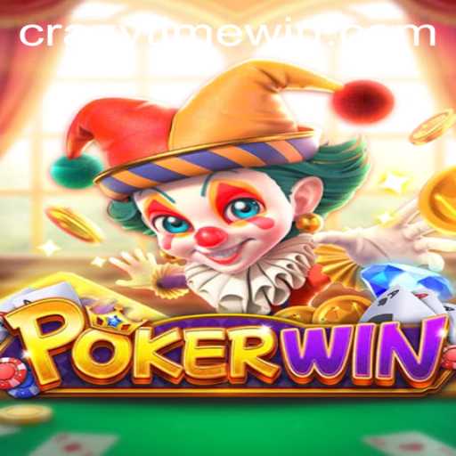 Exploring the Thrills of POKERWIN: A Deep Dive into CrazyTime