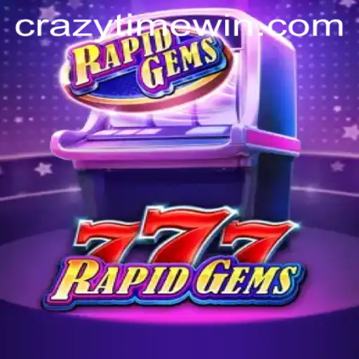 Unveiling RapidGems777: A Thrilling Adventure in the World of CrazyTime