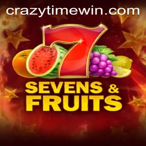 Exploring the Exciting World of SevensFruits and CrazyTime